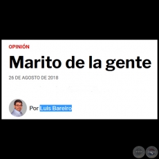 MARITO DE LA GENTE - Por LUIS BAREIRO - Domingo, 26 de Agosto de 2018